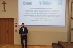 Dr inż. Rafał Chorzępa prezentuje tematykę rozprawy doktorskiej.